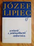 Wolność i podmiotowość człowieka , LIPIEC