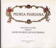 MENSA MARIANA- MALOWANE OBRAZU M, B. JASNOGÓRSKIEJ