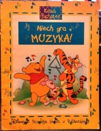 Niech gra muzyka [Poznaję Świat z Kubusiem Puchatkiem, KKKP 2006]