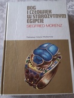 S.MORENZ BÓG I CZŁOWIEK W STAROŻYTNYM EGIPCIE