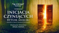 Akademia Magii - Inicjacja Czyniących - Rytuał Anielski