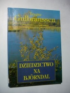 Dziedzictwo na Bjoerndal. Trygve Gulbranssen