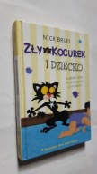 ZLY KOCUREK I DZIECKO - Nick Bruel