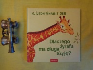 Dlaczego żyrafa ma długą szyję? Knabit Leon