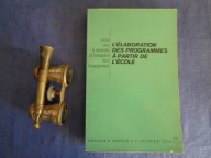 L'elaboration des programmes a partir de l'ecole