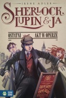 Ostatni akt w operze Irene Adler