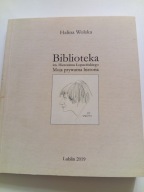 Biblioteka im. Hieronima Łopacińskiego Moja prywatna historia Halina Wolska