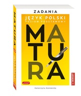 Matura 2024. Język polski. Poziom podstawowy. Zadania Katarzyna Kanowska