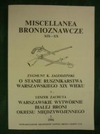 WARSZAWSKIE WYTWÓRNIE BIAŁEJ BRONI II RP RUSZNIKARSTWO MISCELLANEA