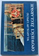 OPOWIEŚCI ŻEGLARSKIE Lipecki Władysław