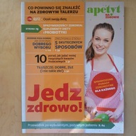 Apetyt na zdrowie - Jedz zdrowo