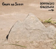 Grupa na Swoim, Schronisko Gansówka CD