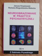 Neuroobrazowanie w praktyce psychiatrycznej , KRZYŻOWSKI