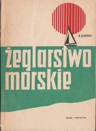 Włodzimierz Głowacki Żeglarstwo morskie