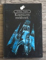 Kosmiczny meldunek Andrzej Trepka