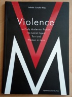 Violence in Early Modernist Fiction: The Secret Agent, Tarr, and Woman in