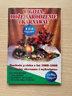 WIGILIA, BOŻE NARODZENIE I KARNAWAŁ 122 przepisy Praca zbiorowa