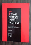 Finanse publiczne i prawo finansowe. Tom 1 Praca zbiorowa