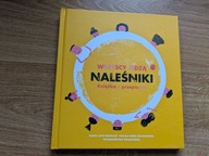 Wszyscy jedzą naleśniki Agata Loth-Ignaciuk, Rozala Bisek-Szladowska