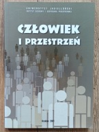 Człowiek i przestrzeń. Profesorowi Adamowi Jelonkowi w 70. rocznicę urodzin