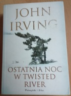 Ostatnia noc w Twisted River John Irving