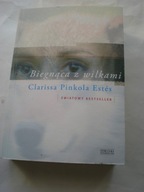 Pinkola Clarissa Estes Biegnąca z wilkami