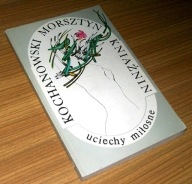 UCIECHY MIŁOSNE Kochanowski, Morsztyn, Kniaźnin