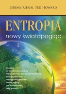 Entropia Nowy światopogląd Jeremy Rifkin, Ted Howard
