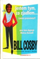 Jestem tym co zjadłem... i jestem przerażony Bill Cosby
