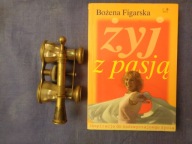 Żyj z pasją Bożena Figarska