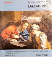 Daj mi pić drugi tydzień O. J. Augustyn SJ NA KASETACH