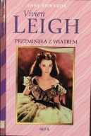 Vivien Leigh, przeminęła z wiatrem - Anne Edwards
