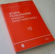 STUDIA FILOLOGICZNE AKADEMII ŚWIĘTOKRZYSKIEJ TOM 15 Praca zbiorowa