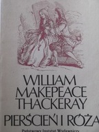 PIERŚCIEŃ I RÓŻA WILLIAM MAKEPEACE THACKERAY