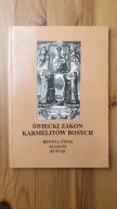 Świecki zakon Karmelitów Bosych - Reguła życia, Statuty, Rytuał ; jak nowa