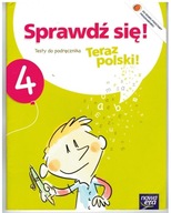 SPRAWDŹ SIĘ ! TESTY DO PODRĘCZNIKA TERAZ POLSKI 4 i DODATEK O ŚWIĘTACH