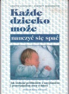 Każde dziecko może nauczyć się spać Anette Kast-Zahn