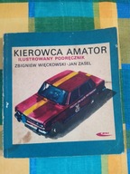 Kierowca amator ilustrowany podręcznik Z. Więckowski
