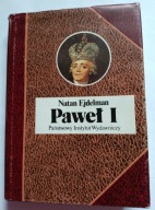 KSIĄŻKA "Paweł I" Natan Ejdelman BIOGRAFIA