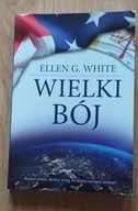 Książka Wielki bój Ellen G. White