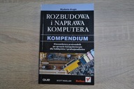 Rozbudowa i naprawa komputera Scott Mueller