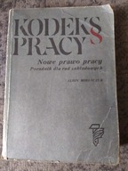 Kodeks Pracy Nowe prawo pracy Poradnik dla rad Albin Mirończuk 1975
