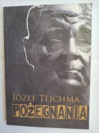 Pożegnania Józef Tejchma