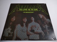 Metallica – To Live Is To Die / Live 1988 - 2LP WINYL FOLIA WYD. 2016 V524