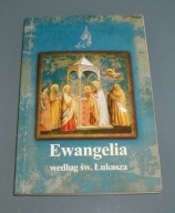 EWANGELIA WEDŁUG ŚW. ŁUKASZA Praca zbiorowa