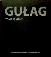 Gułag Tomasz Kizny