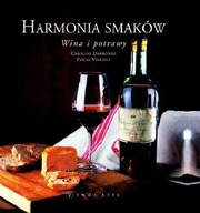 Harmonia smaków Wina i potrawy | Caroline Darbonne