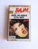Bajm - Józek nie daruję Ci tej nocy