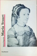 Maria Stuart Maria Bogucka