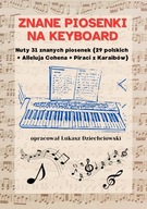 Piosenki na keyboard - nuty, słowa, akordy, mp3, 31 piosenek, nowe, łatwe